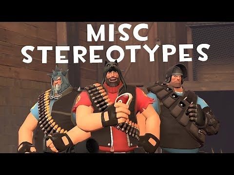 [TF2] Misc Stereotypes! Episode 6: The Heavy