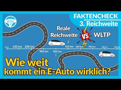 Wie weit kommt ein E-Auto wirklich? Reale Reichweite vs. WLTP | Faktencheck Teil 3