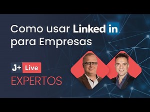 🧑‍💼 COMO usar LINKEDIN para EMPRESAS y Conseguir Clientes