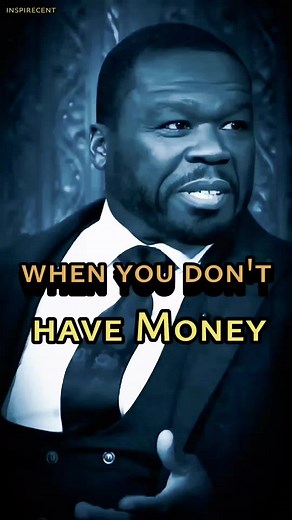 When you don't Have Money... 50 cent motivational speech.. #50cent #motivation #moneymotivation #grind #hustle #mindsetmotivation #money #success #getrichordietryin #motivationalpage
