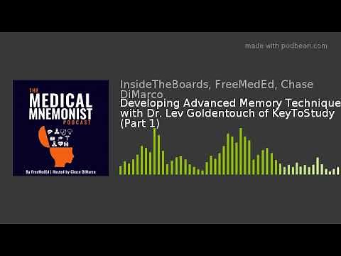 33 Developing Advanced Memory Techniques with Dr. Lev Goldentouch of KeyToStudy (Part 1)
