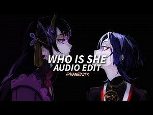 Who Is She - I Monster [Edit Audio] (Immortal She..., Return To Me)