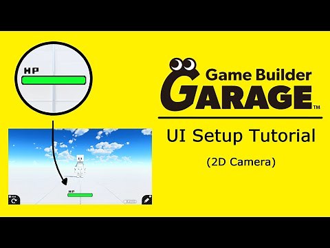 [Game Builder Garage Tutorial] 2D Camera UI Setup