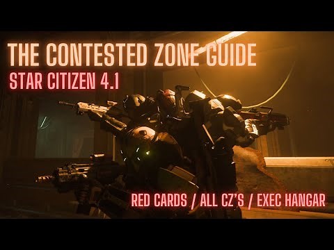 Contested Zones & Executive Hangar Guide - Star Citizen 4.1