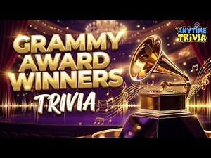 How Many Grammy Award Winners Can You Name? Take the Ultimate Trivia Challenge Now!