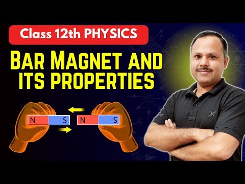Bar Magnet and its properties | Magnetism and Matter | 12th #neet #cbse