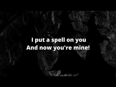 I put a spell on you Lyrics - Hocus Pocus