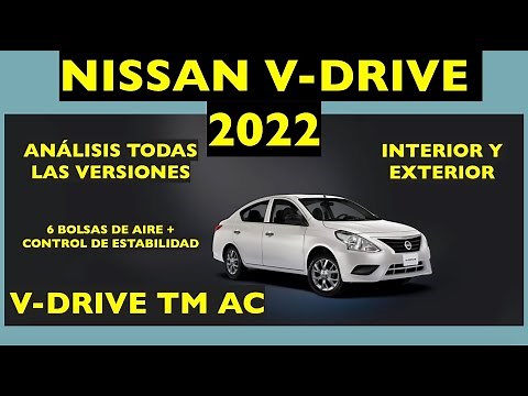 NISSAN V-DRIVE 2022 detalle interior y exterior todas las versiones