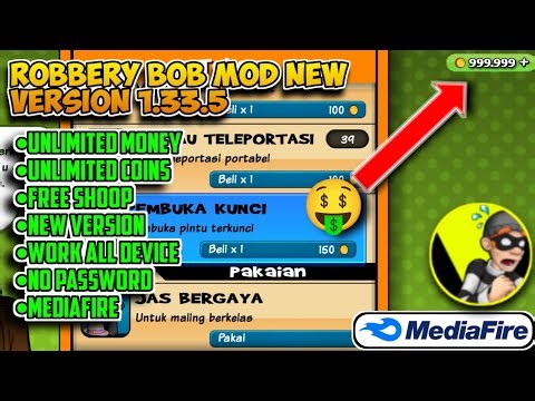 ROBBERY BOB MOD NEW VERSION 1.33.5 NO PASSWORD MEDIAFIRE