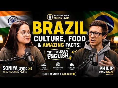 Brazil Explained by a Brazilian!🇧🇷| Food,Culture &English #soniya_sync #podcast #episodenambassador.