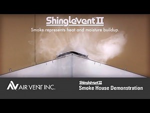 ShingleVent II Smoke House Demonstration