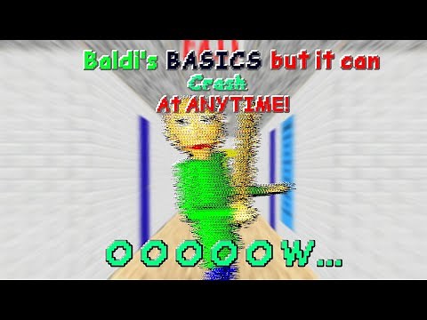 Baldi's Basics but the game can crash