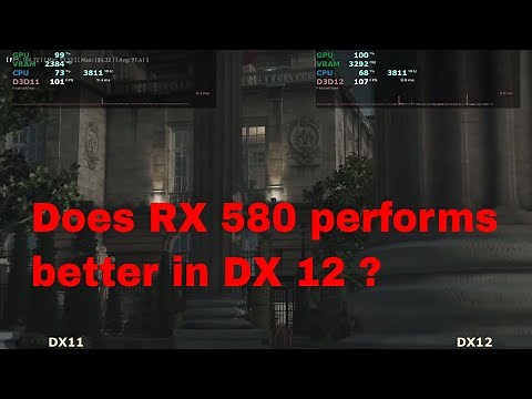DX12 vs DX11 FPS test | AMD RX 580