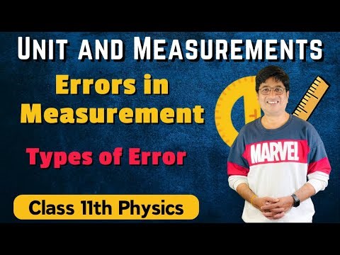 Errors in Measurement Class 11 Physics Unit and Measurements Chapter 2 || Types of Errors |Nitin Sir