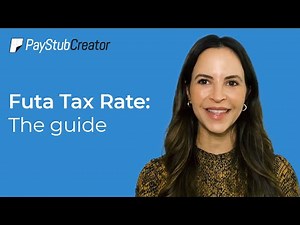 FUTA Tax Rate: The Guide