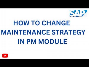 HOW TO CHANGE MAINTENANCE STRATEGY IN SAP PM MODULE #saps4hana #sap #saptraining #tcode #s4hana #pm