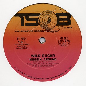 Wild Sugar - Messin' Around / Bring It Here