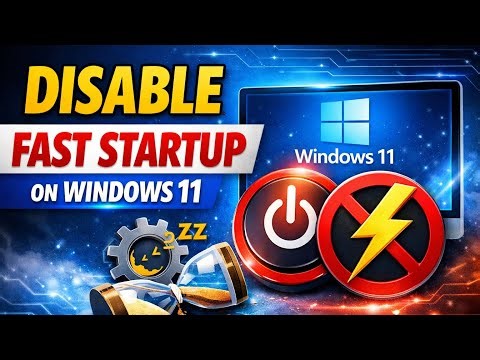 How To Disable Fast Startup on Windows 11