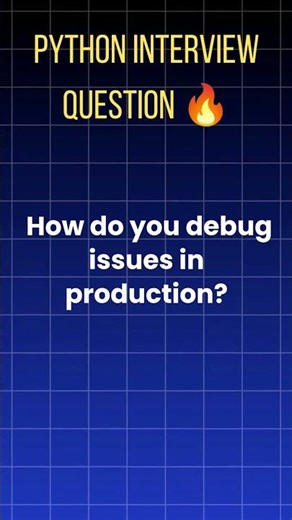 Python Interview Question 🔥 How Do You Debug Issues in Production? | SSLABS