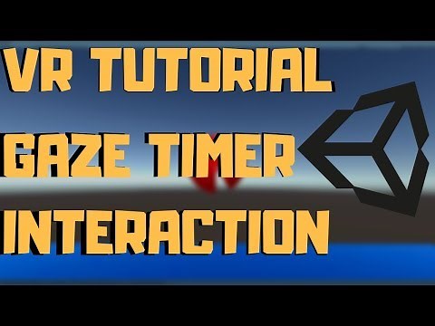 Unity VR Tutorial - Button Gaze Timer Interaction