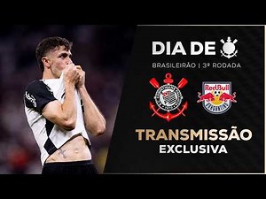 CORINTHIANS 2 X 0 RED BULL BRAGANTINO | BRASILEIRÃO 2026 | 3ª RODADA | DIA DE CORINTHIANS