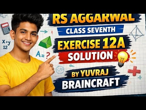 RS Aggarwal Class 7 | Chapter 12 Exercise 12A | Easy Method 🔥