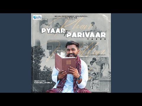 Pyaar Te Parivaar (From "Tappe")