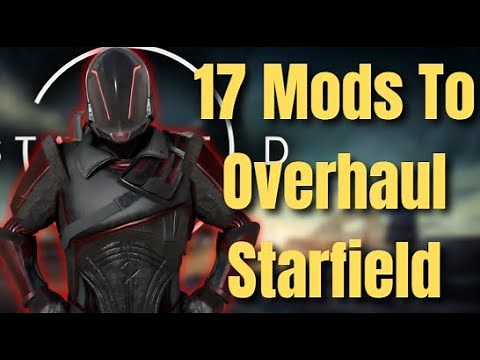 17 Mods To Completely Overhaul Your Starfield Experience