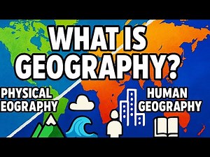 What is Geography? 🌎 Physical vs Human Geography