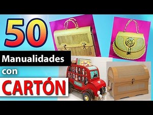 50 MANUALIDADES CON CARTÓN RECICLADO FÁCILES Y ORIGINALES