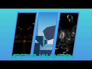 Playing Vector Validation The Game