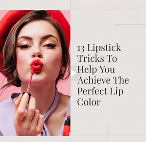 13 Lipstick Tricks To Will Help You Achieve The Perfect Lip Color | StyleCraze Beauty Tips