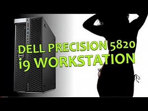 Dell Precision 5820 Tower Workstation