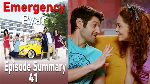 Emergency Pyar Episode 41 Summary