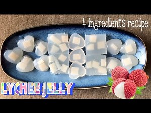 Eggless Lychee Jelly Recipe | How To Make Perfect Jelly At Home | 4 - Ingredients Recipe