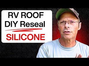 How to Reseal Your RV Roof with Silicone - DIY Roof Reseal with Silicone