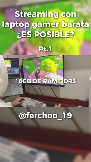 Streaming con LAPTOP gamer BARATA ¿Es posible? Pt.1