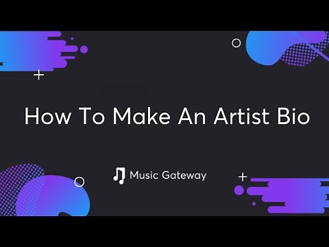 How To Make An Artist Bio