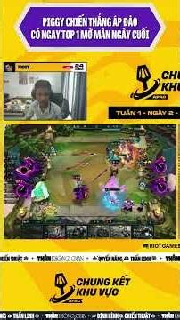 Piggy áp đảo lobby chỉ với Xayah 2 sao!