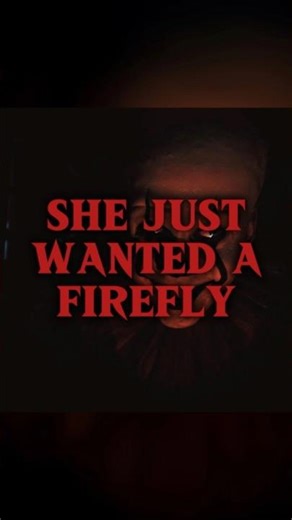 She Just Wanted to Catch a Firefly… (It Chapter Two Behind the Scenes)