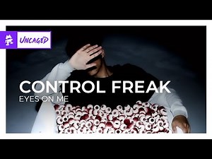 Control Freak - EYES ON ME [Monstercat Release]