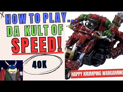 How to play Orks! Kult of Speed. Warhammer 40k!