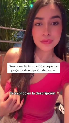 Nunca nadie te enseñó a copiar y pegar la descripción de los reels