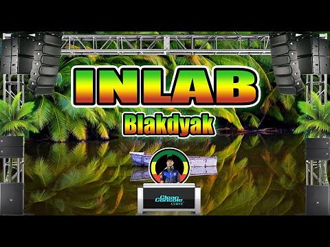 Blakdyak - Inlab (Reggae Remix) Dj Jhanzkie 2021
