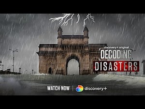 How Disasters In India Unfold? | Decoding Disasters | discovery+