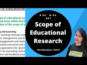 Scope of Educational Research | Research in Education