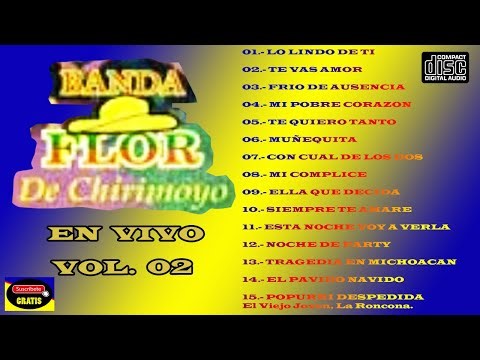 BANDA FLOR DE CHIRIMOYO EN VIVO VOL 02 De Tingambato Michoacan Mexico