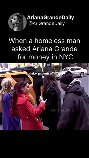 When a homeless man asked Ariana Grande for money in NYC #arianagrande