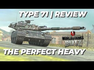 Type 71 | Review | Guide | How to play WOTB | WOTBLITZ |