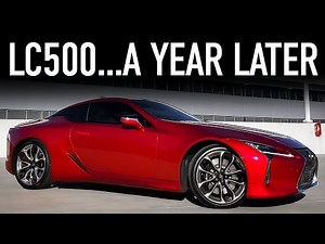 Lexus LC 500 Ownership Review...One Year Later
